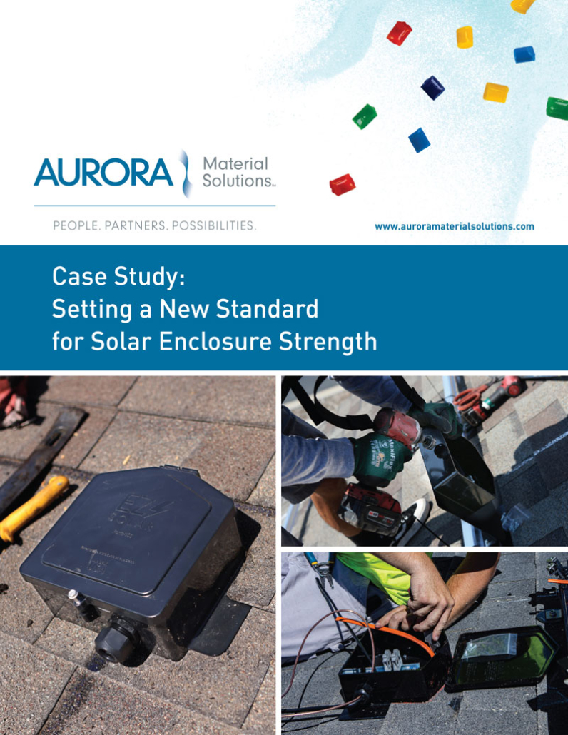 Aurora Material Solutions offers Flame-Retardant, Chemically Resistant Materials for Battery Enclosures & Components Aurora Material Solutions offers Flame-Retardant, Chemically Resistant Materials for Battery Enclosures & Components